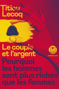 Le couple et l'argent by Titiou Lecoq
