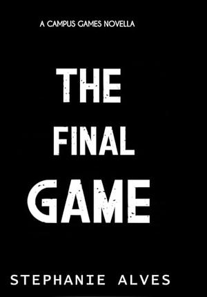 The Final Game by Stephanie Alves