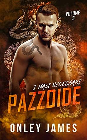 Pazzoide by Onley James, Mary Vitrano