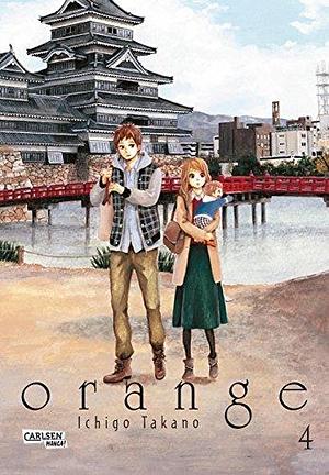 Orange 4: Romance Meets Mystery – Das berührende Meisterwerk um eine ungewöhnliche Reise durch die Zeit by Lasse Christian Christiansen, Ichigo Takano