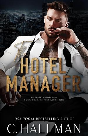 The Hotel Manager by C. Hallman