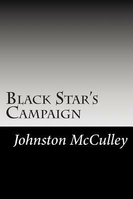 Black Star's Campaign by Johnston McCulley