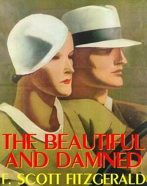 The Beautiful and Damned by F. Scott Fitzgerald