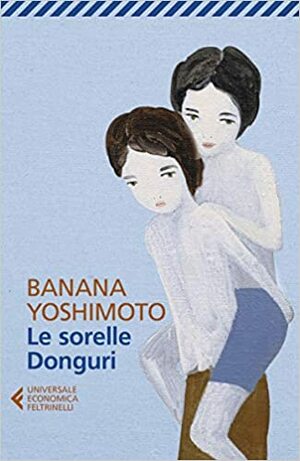 Le sorelle Donguri by Banana Yoshimoto