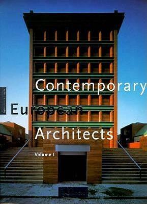 Contemporary European Architects: Volume I by Wolfgang Amsoneit, Philip Jodidio