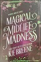 Magical Midlife Madness: Collector's Edition by K.F. Breene