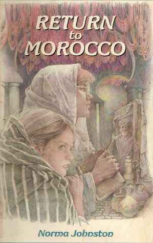 Return to Morocco by Norma Johnston