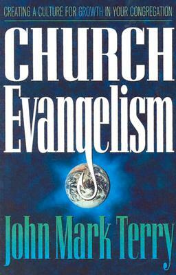 Church Evangelism by John Mark Terry