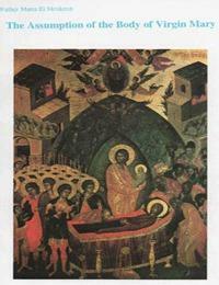 The Assumption of the Body of Virgin Mary by متى المسكين, Matta El-Meskeen