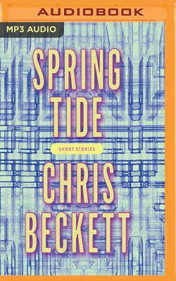 Spring Tide by Chris Beckett