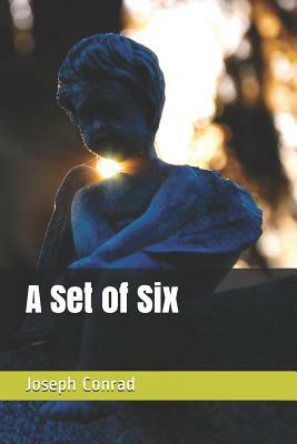 A Set of Six by Joseph Conrad