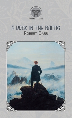 A Rock In The Baltic by Robert Barr