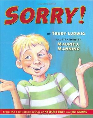 Sorry! by Maurie J. Manning, Trudy Ludwig