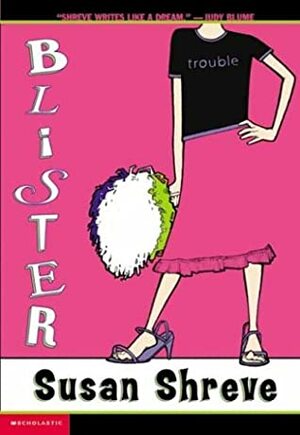 Blister by Susan Richards Shreve