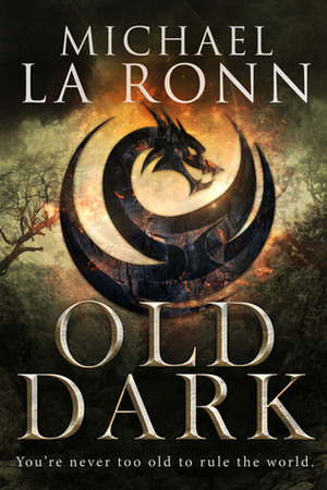 Old Dark by Michael La Ronn