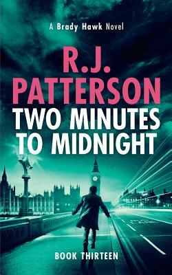 Two Minutes to Midnight by R. J. Patterson