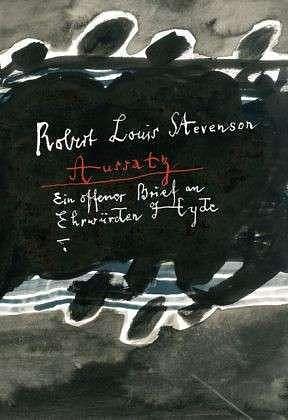 Aussatz: ein offener Brief an Ehrwürden Dr. Hyde zu Honolulu by Robert Louis Stevenson, Rainer G. Schmidt
