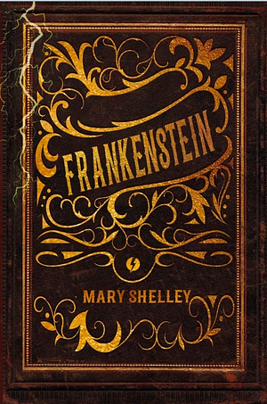 Frankenstein by Mary Shelley