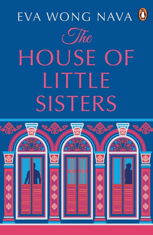 The House of Little Sisters by Eva Wong Nava