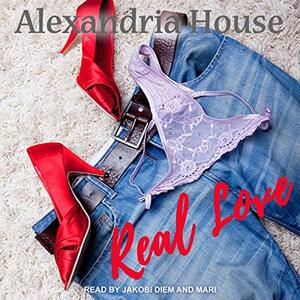 Real Love by Alexandria House