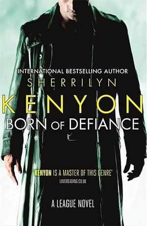 Born of Defiance by Sherrilyn Kenyon