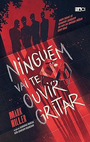 Ninguém Vai Te Ouvir Gritar by Mark Miller