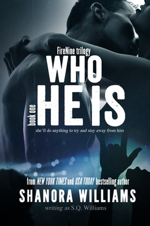 Who He Is by Shanora Williams, S.Q. Williams