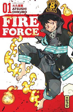 Fire Force, Tome 1 by Atsushi Ohkubo
