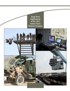 Long-Term Implications of the 2014 Future Years Defense Program by Congressional Budget Office