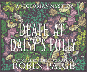 Death at Daisy's Folly by Robin Paige