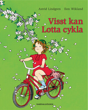 Visst kan Lotta cykla by Astrid Lindgren