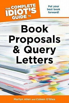 Book Proposals and Query Letters by Jessica Faust, Coleen O'Shea, Marilyn Allen