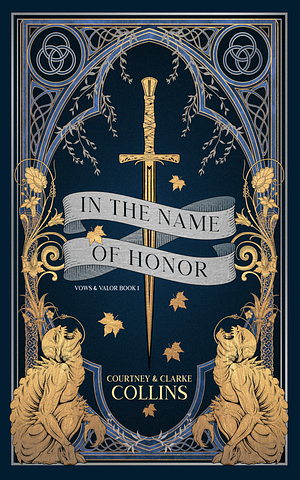 In the Name of Honor by Clarke Collins, Courtney Collins