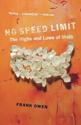 No Speed Limit: The Highs and Lows of Meth by Frank Owen