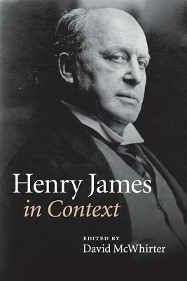 Henry James in Context by 