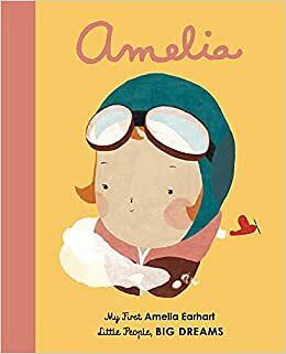 Amelia: My First Amelia Earhart by Maria Isabel Sánchez Vegara