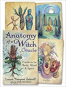 Anatomy of a Witch Oracle: Cards for the Body, Mind & Spirit by Laura Tempest Zakroff