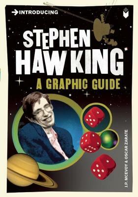Introducing Stephen Hawking: A Graphic Guide by J. P. McEvoy
