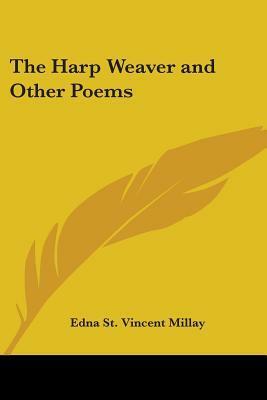 The Harp-Weaver and Other Poems by Edna St. Vincent Millay