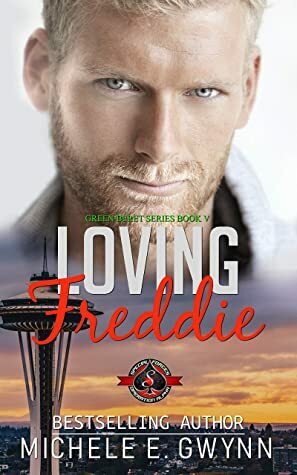 Loving Freddie by Michele E. Gwynn