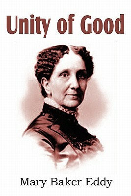 Unity of Good by Mary Baker Eddy