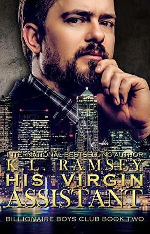 His Virgin Assistant by K.L. Ramsey