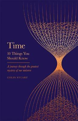 Time: 10 Things You Should Know by Colin Stuart