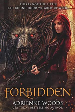 Forbidden by Adrienne Woods