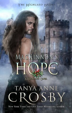 MacKinnon's Hope by Tanya Anne Crosby