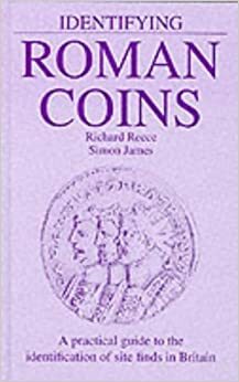 Identifying Roman Coins by Richard Reece, Simon James