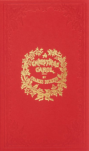 A Christmas Carol by Charles Dickens