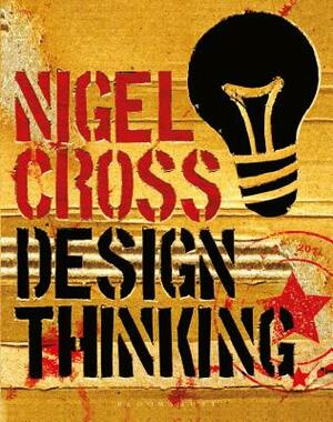 Design Thinking: Understanding How Designers Think and Work by Nigel Cross