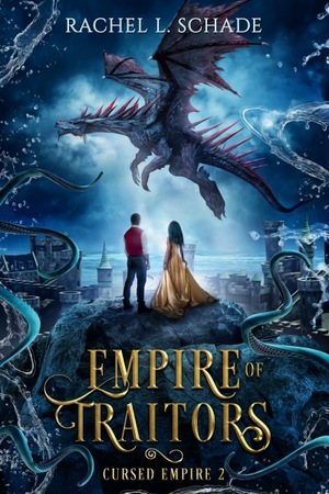 Empire of Traitors by Rachel L. Schade