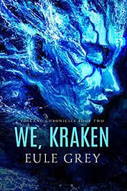 We, Kraken by Eule Grey